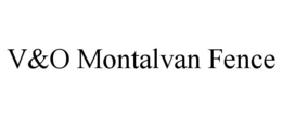 Mark drawing for V&O MONTALVAN FENCE