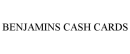 Mark drawing for BENJAMINS CASH CARDS