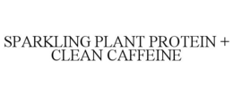 Mark drawing for SPARKLING PLANT PROTEIN + CLEAN CAFFEINE