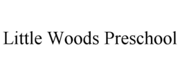 Mark drawing for LITTLE WOODS PRESCHOOL