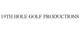 Mark drawing for 19TH HOLE GOLF PRODUCTIONS