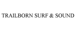 Mark drawing for TRAILBORN SURF & SOUND