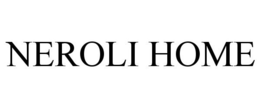 Mark drawing for NEROLI HOME