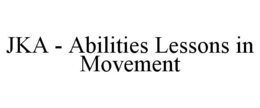 Mark drawing for JKA - ABILITIES LESSONS IN MOVEMENT