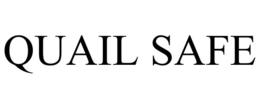 Mark drawing for QUAIL SAFE