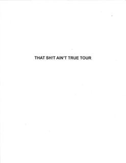 Mark drawing for THAT SH!T AIN'T TRUE TOUR