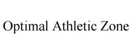 Mark drawing for OPTIMAL ATHLETIC ZONE