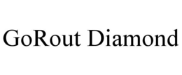 Mark drawing for GOROUT DIAMOND