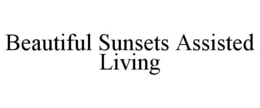 Mark drawing for BEAUTIFUL SUNSETS ASSISTED LIVING