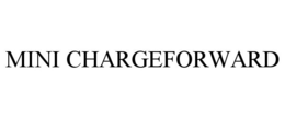 Mark drawing for MINI CHARGEFORWARD