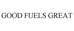 Mark drawing for GOOD FUELS GREAT