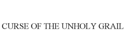 Mark drawing for CURSE OF THE UNHOLY GRAIL