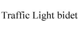 Mark drawing for TRAFFIC LIGHT BIDET
