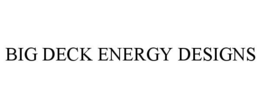 Mark drawing for BIG DECK ENERGY DESIGNS