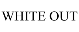 Mark drawing for WHITE OUT
