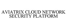 Mark drawing for AVIATRIX CLOUD NETWORK SECURITY PLATFORM