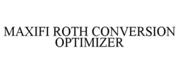 Mark drawing for MAXIFI ROTH CONVERSION OPTIMIZER