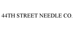 Mark drawing for 44TH STREET NEEDLE CO.
