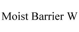 Mark drawing for MOIST BARRIER W
