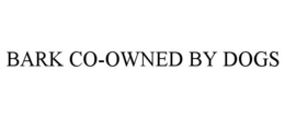 Mark drawing for BARK CO-OWNED BY DOGS
