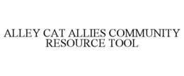 Mark drawing for ALLEY CAT ALLIES COMMUNITY RESOURCE TOOL