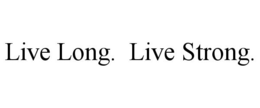 Mark drawing for LIVE LONG. LIVE STRONG.