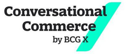 Mark drawing for CONVERSATIONAL COMMERCE BY BCG X