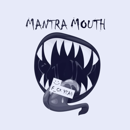Mark drawing for MANTRA MOUTH F_CK YEAH
