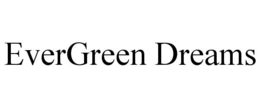 Mark drawing for EVERGREEN DREAMS