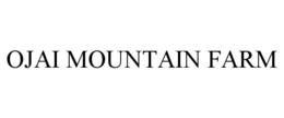 Mark drawing for OJAI MOUNTAIN FARM