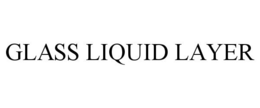 Mark drawing for GLASS LIQUID LAYER