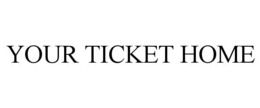 Mark drawing for YOUR TICKET HOME