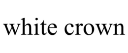 Mark drawing for WHITE CROWN