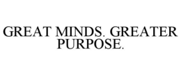 Mark drawing for GREAT MINDS. GREATER PURPOSE.