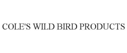 Mark drawing for COLE'S WILD BIRD PRODUCTS