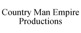 Mark drawing for COUNTRY MAN EMPIRE PRODUCTIONS