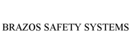 Mark drawing for BRAZOS SAFETY SYSTEMS