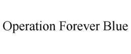 Mark drawing for OPERATION FOREVER BLUE