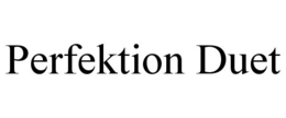 Mark drawing for PERFEKTION DUET
