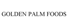 Mark drawing for GOLDEN PALM FOODS