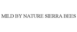 Mark drawing for MILD BY NATURE SIERRA BEES