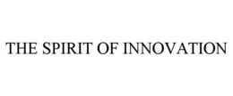 Mark drawing for THE SPIRIT OF INNOVATION