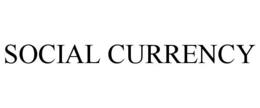 Mark drawing for SOCIAL CURRENCY