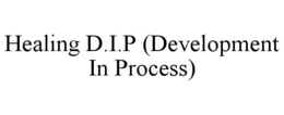 Mark drawing for HEALING D.I.P (DEVELOPMENT IN PROCESS)