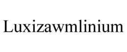 Mark drawing for LUXIZAWMLINIUM