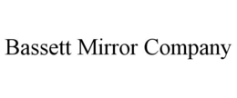 Mark drawing for BASSETT MIRROR COMPANY