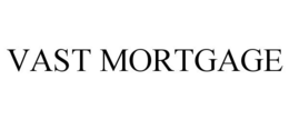 Mark drawing for VAST MORTGAGE