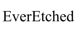 Mark drawing for EVERETCHED