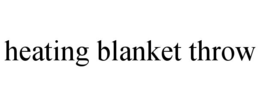 Mark drawing for HEATING BLANKET THROW