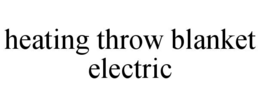 Mark drawing for HEATING THROW BLANKET ELECTRIC